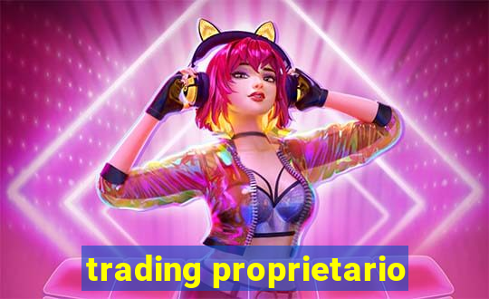 trading proprietario